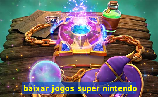 baixar jogos super nintendo